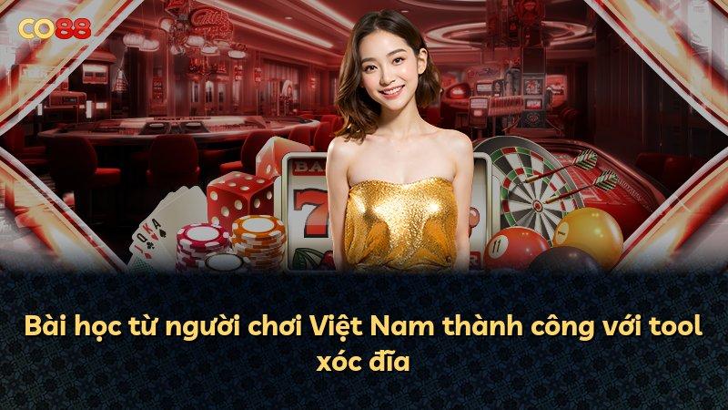 Bài học từ người chơi Việt Nam thành công với tool xóc đĩa