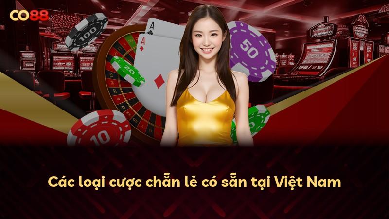 Các loại cược chẵn lẻ có sẵn tại Việt Nam