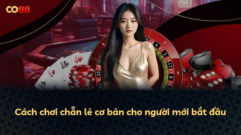 Cách chơi chẵn lẻ cơ bản cho người mới bắt đầu