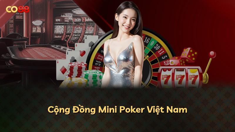 Cộng Đồng Mini Poker Việt Nam