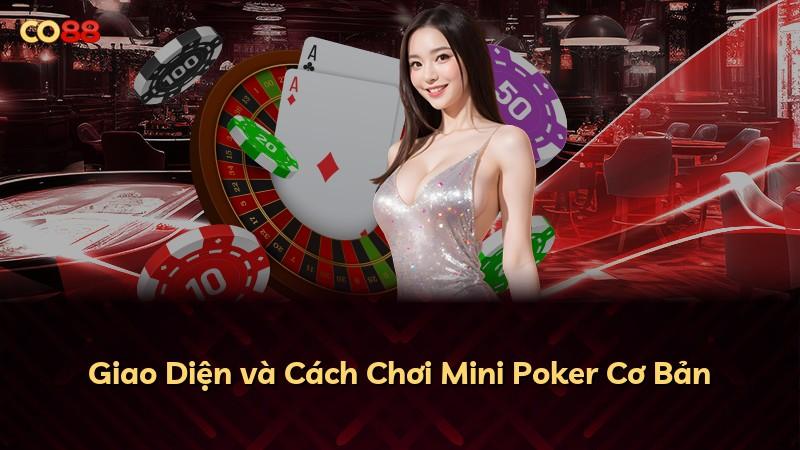 Giao Diện và Cách Chơi Mini Poker Cơ Bản