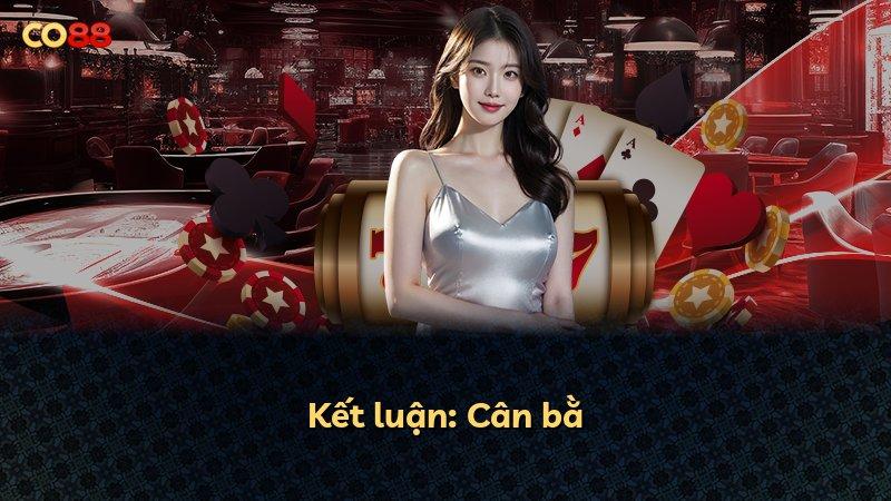 Kết luận: Cân bằ