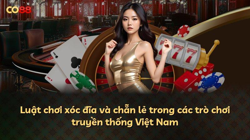 Luật chơi xóc đĩa và chẵn lẻ trong các trò chơi truyền thống Việt Nam