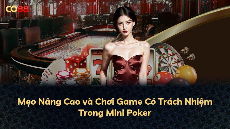 Mẹo Nâng Cao và Chơi Game Có Trách Nhiệm Trong Mini Poker