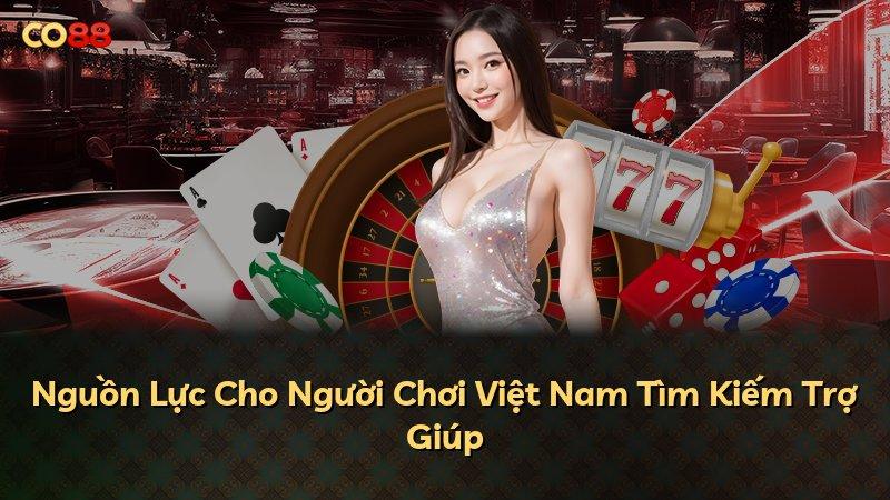 Nguồn Lực Cho Người Chơi Việt Nam Tìm Kiếm Trợ Giúp