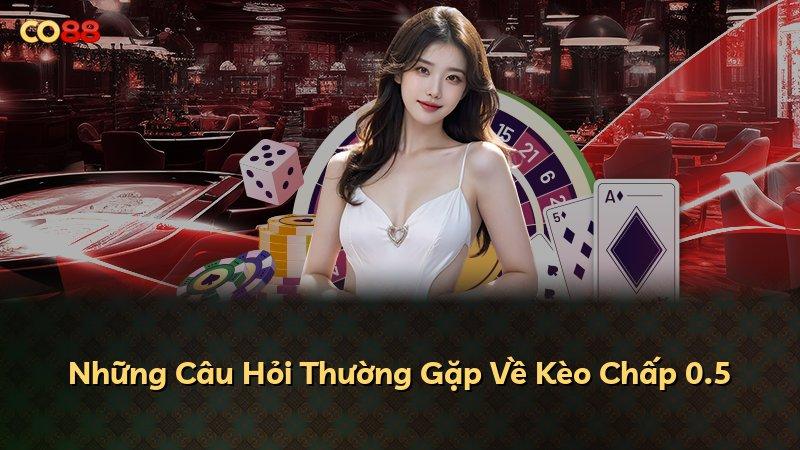 Những Câu Hỏi Thường Gặp Về Kèo Chấp 0.5