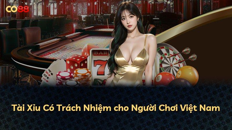 Tài Xỉu Có Trách Nhiệm cho Người Chơi Việt Nam