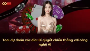 Tool dự đoán xóc đĩa: Bí quyết chiến thắng với công nghệ AI