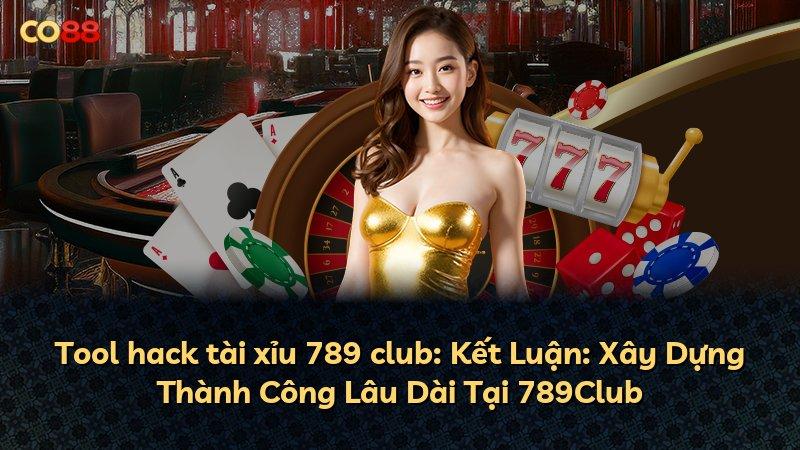 Tool hack tài xỉu 789 club: Kết Luận: Xây Dựng Thành Công Lâu Dài Tại 789Club