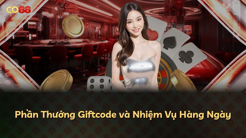 Phần Thưởng Giftcode và Nhiệm Vụ Hàng Ngày