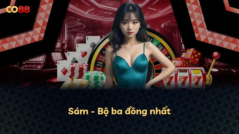 Sám - Bộ ba đồng nhất
