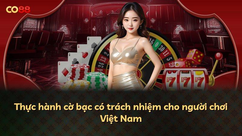 Thực hành cờ bạc có trách nhiệm cho người chơi Việt Nam