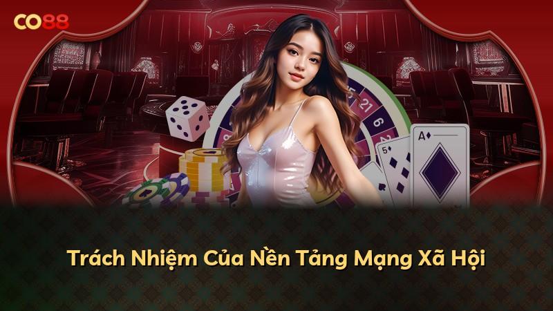 Trách Nhiệm Của Nền Tảng Mạng Xã Hội